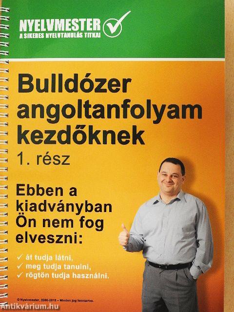 Bulldózer-angoltanfolyam kezdőknek 1. rész