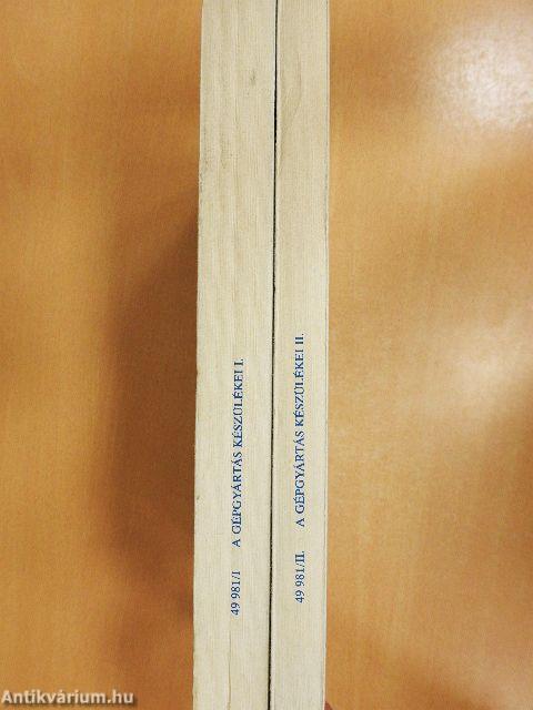 A gépgyártás készülékei I-II.