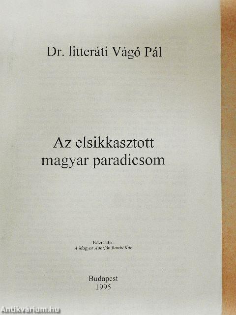 Az elsikkasztott magyar paradicsom