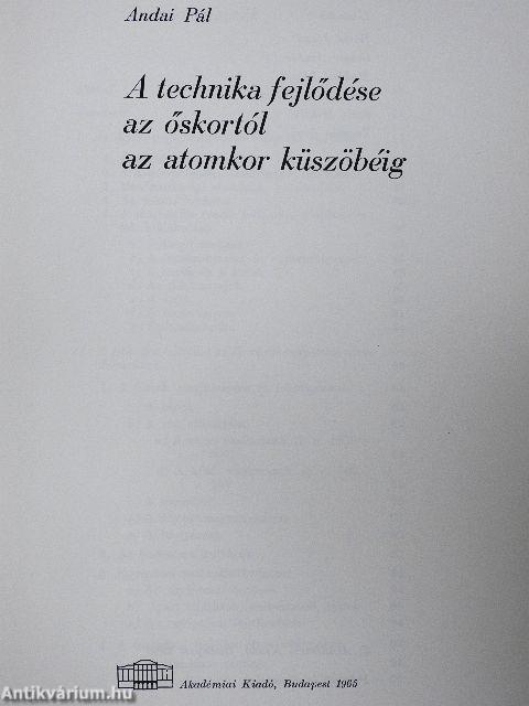 A technika fejlődése az őskortól az atomkor küszöbéig