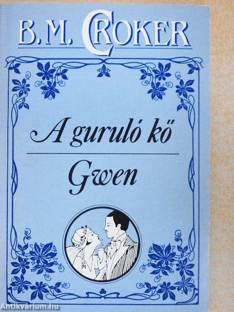 A guruló kő/Gwen