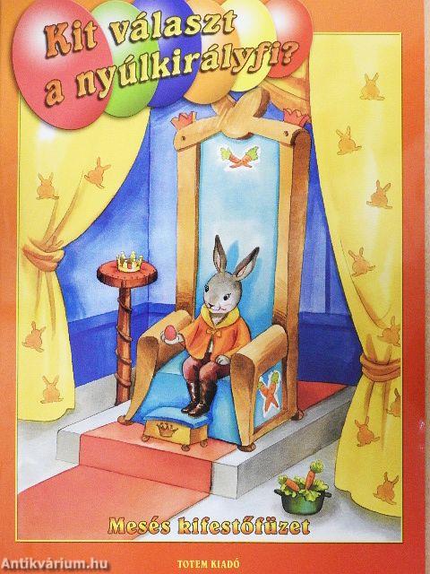 Kit választ a nyúlkirályfi?