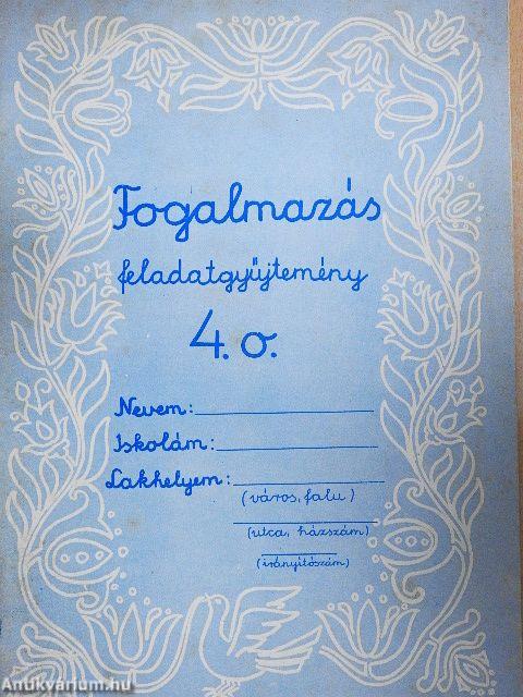 Fogalmazás feladatgyűjtemény 4.