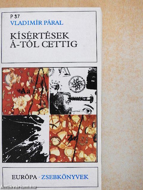 Kísértések Á-tól cettig