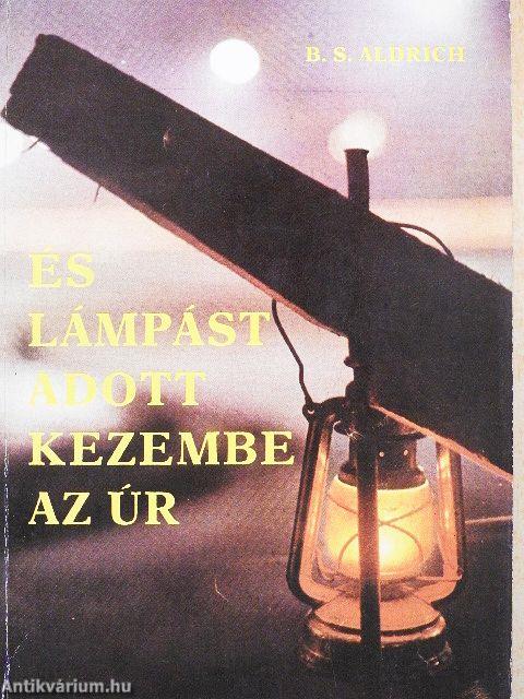 És lámpást adott kezembe az Úr