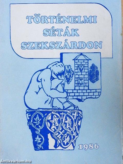 Történelmi séták Szekszárdon