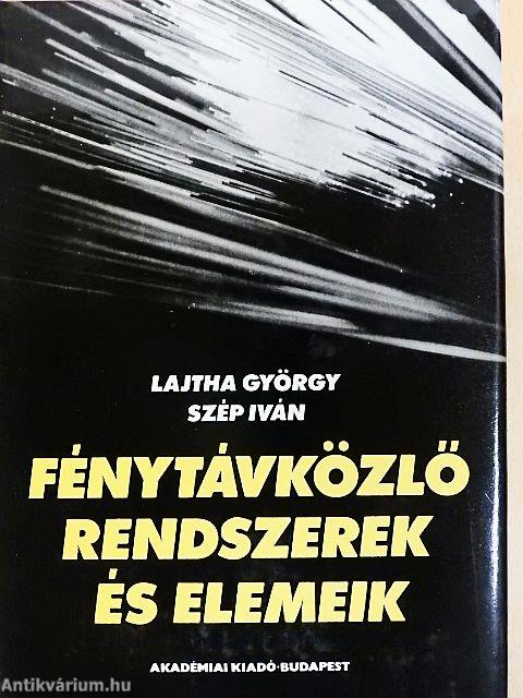 Fénytávközlő rendszerek és elemeik