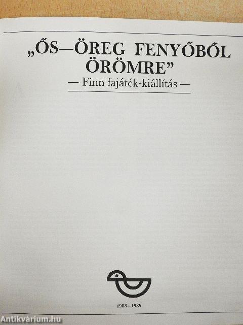 "Ős-öreg fenyőből örömre"