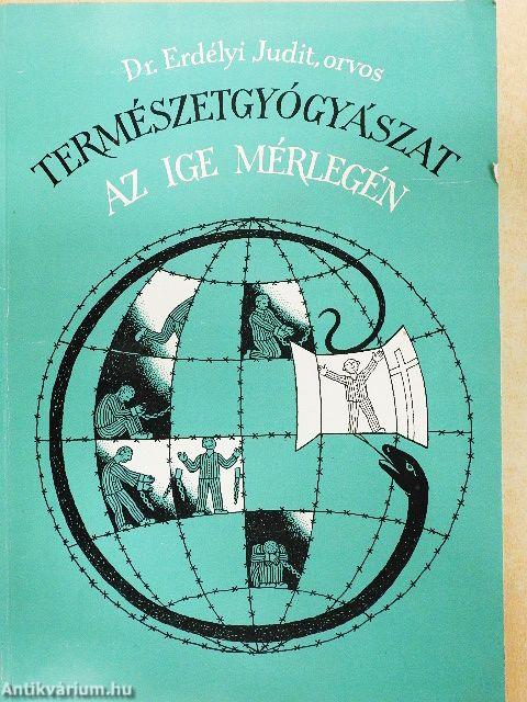 Természetgyógyászat az ige mérlegén