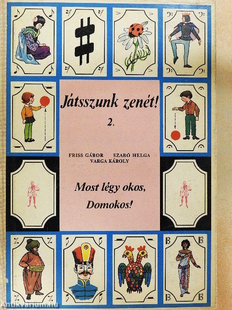 Most légy okos, Domokos!