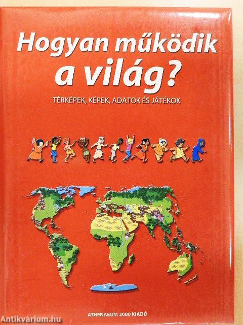 Hogyan működik a világ?