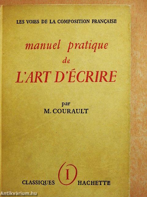 Manuel pratique de l'art d'écrire