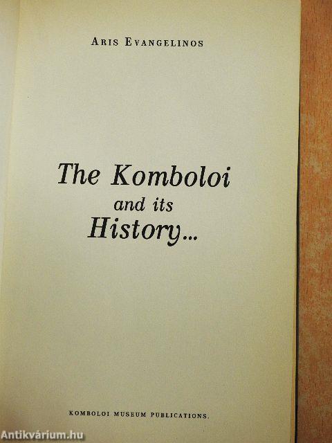 The Komboloi and its History...