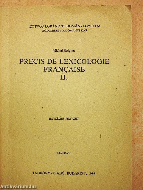 Precis de Lexicologie Francaise II.