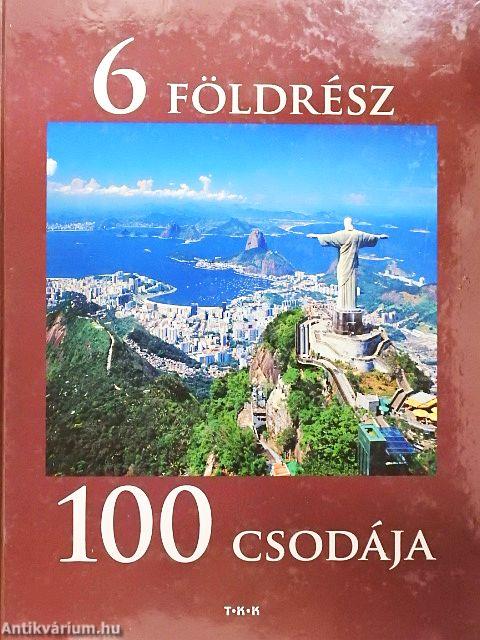 6 földrész 100 csodája