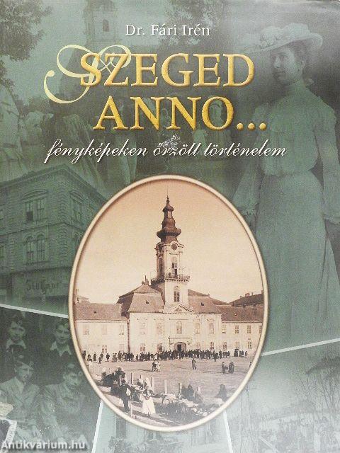Szeged anno...