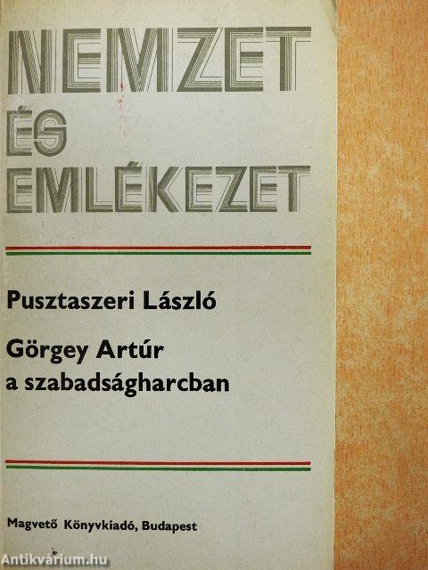Görgey Artúr a szabadságharcban