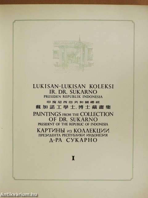 Paintings from the Collection of Dr. Sukarno President of the Republic of Indonesia I-II.