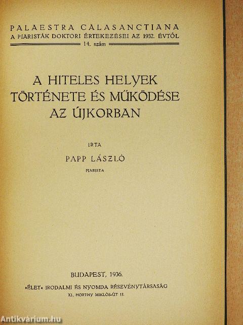 A hiteles helyek története és működése az újkorban