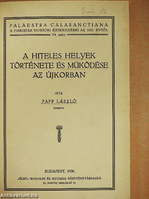 A hiteles helyek története és működése az újkorban