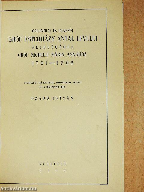 Galanthai és Fraknói gróf Esterházy Antal levelei feleségéhez gróf Nigrelli Mária Annához 1701-1706
