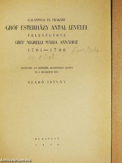 Galanthai és Fraknói gróf Esterházy Antal levelei feleségéhez gróf Nigrelli Mária Annához 1701-1706
