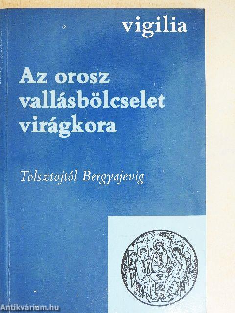 Az orosz vallásbölcselet virágkora I-II.