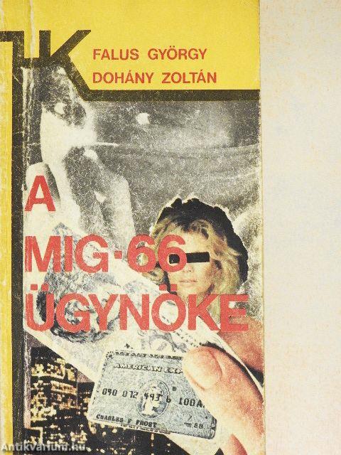 A MIG-66 ügynöke