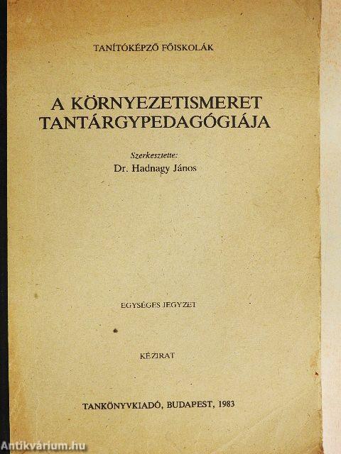 A környezetismeret tantárgypedagógiája