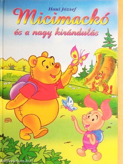 Micimackó és a nagy kirándulás