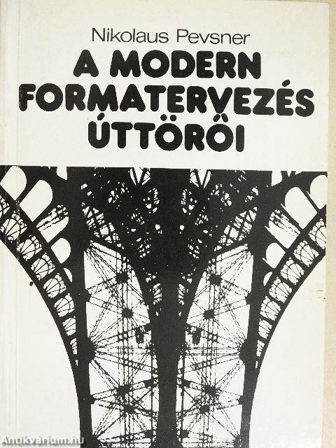 A modern formatervezés úttörői