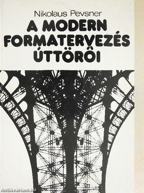 A modern formatervezés úttörői