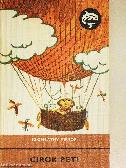 Cirok Peti szerencsés kalandjai