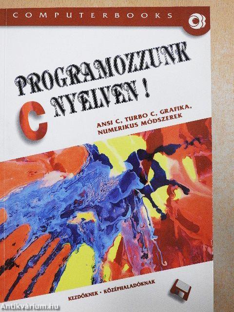 Programozzunk C nyelven!