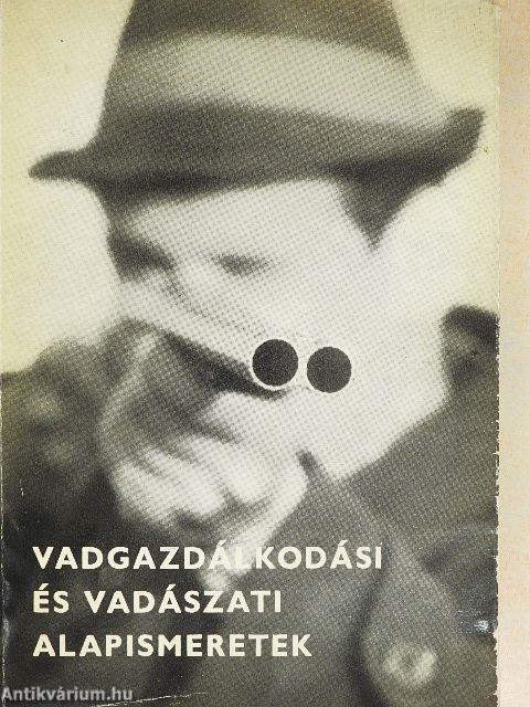 Vadgazdálkodási és vadászati alapismeretek