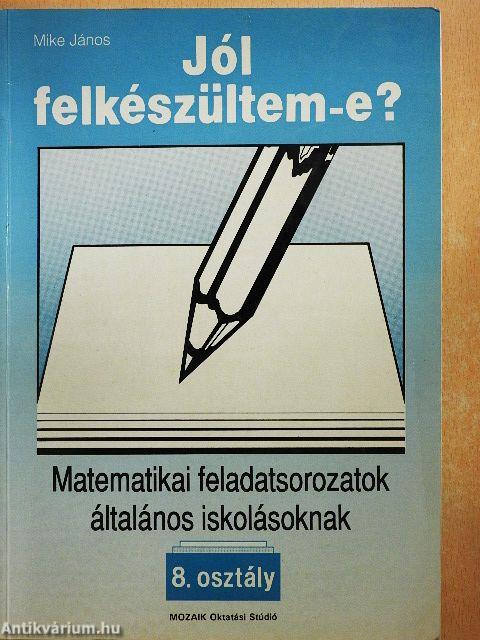 Matematikai feladatsorozatok általános iskolásoknak 8. osztály