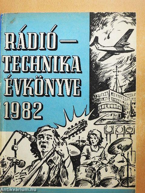 A Rádiótechnika évkönyve 1982