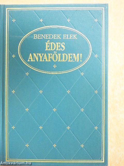 Édes anyaföldem! I-II.