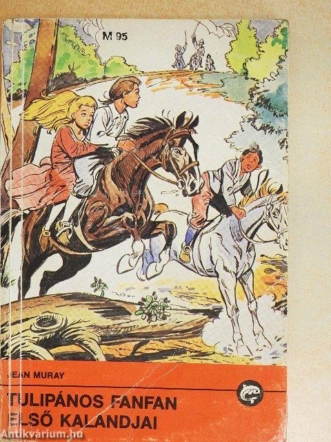 Tulipános Fanfan első kalandjai