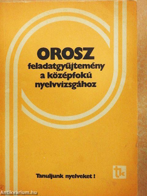 Orosz feladatgyűjtemény a középfokú nyelvvizsgához