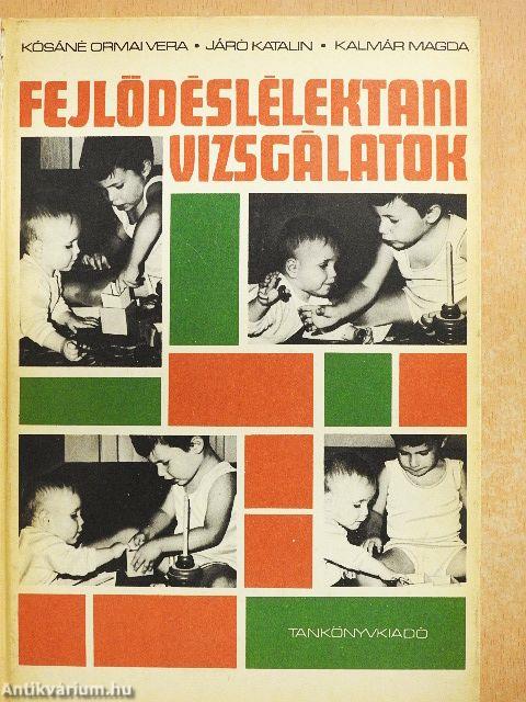 Fejlődéslélektani vizsgálatok