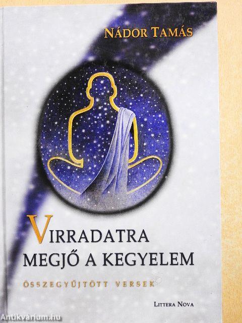 Virradatra megjő a kegyelem