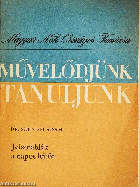 Jelzőtáblák a napos lejtőn