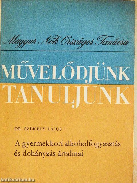 A gyermekkori alkoholfogyasztás és dohányzás ártalmai
