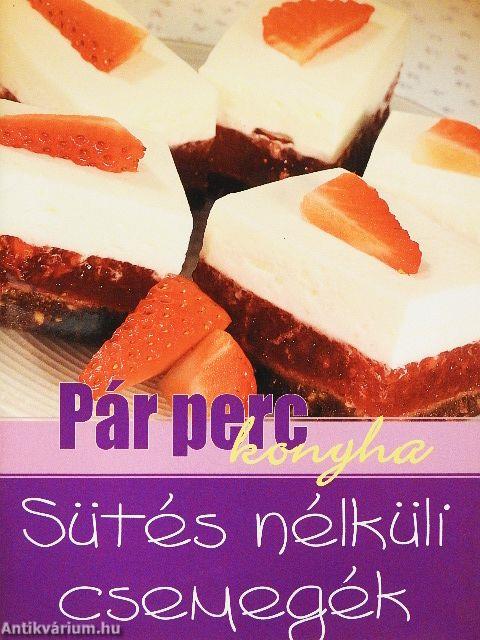 Sütés nélküli csemegék