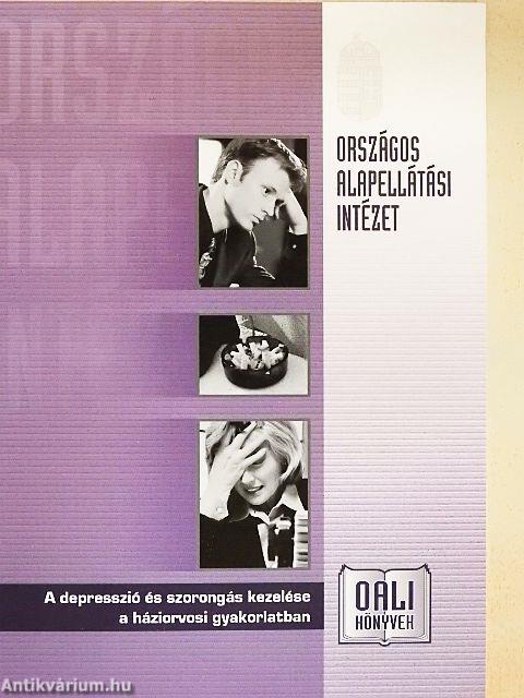 A depresszió és szorongás kezelése a háziorvosi gyakorlatban