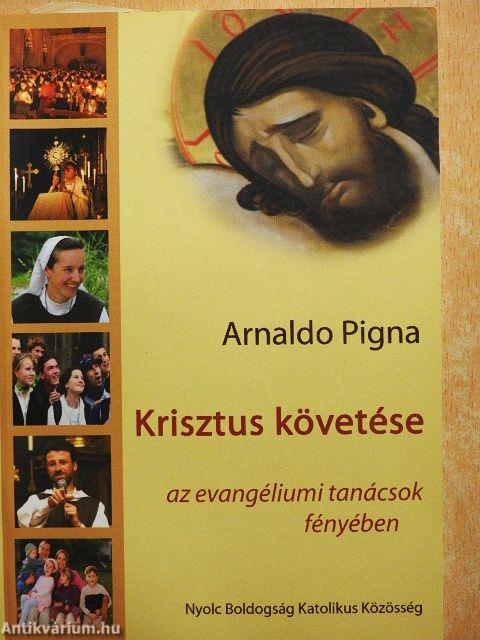 Krisztus követése az evangéliumi tanácsok fényében