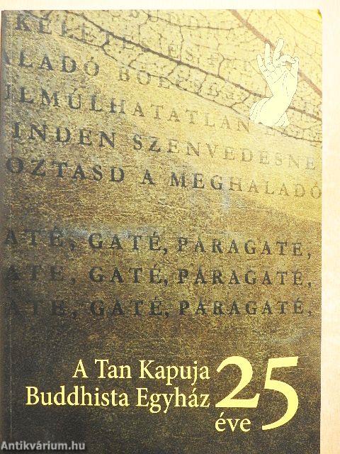 A Tan Kapuja Buddhista Egyház 25 éve