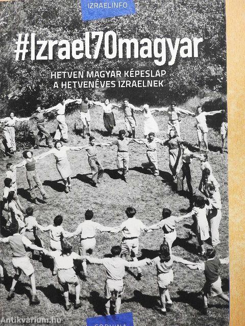 #Izrael70magyar