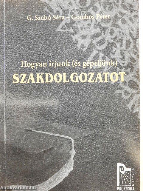 Hogyan írjunk (és gépeljünk) szakdolgozatot